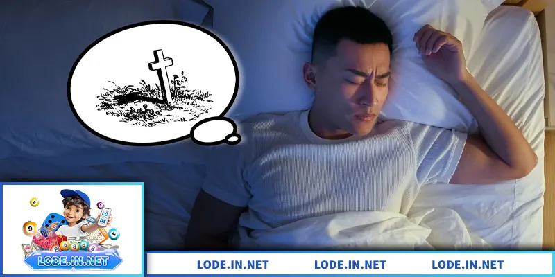 Mơ Thấy Người Chết – Giải Mã Ý Nghĩa Và Dấu Hiệu Liên Quan
